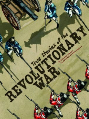 cover image of True Stories of the Revolutionary War